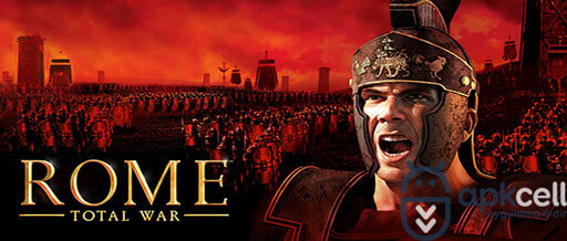 ROME: Total War v1.10.2RC9 FULL APK – TAM SÜRÜM